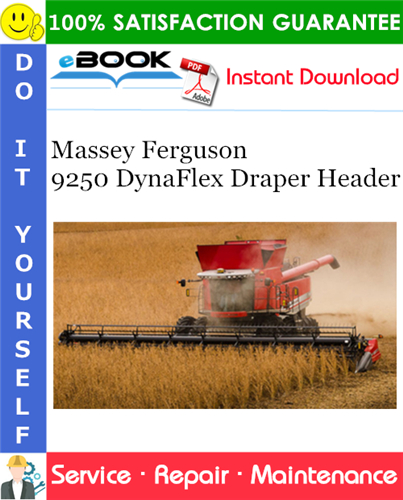 Massey Ferguson 9250 DynaFlex Draper Header Service Repair Manual