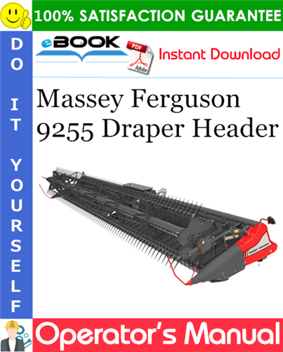Massey Ferguson 9255 Draper Header Operator's Manual
