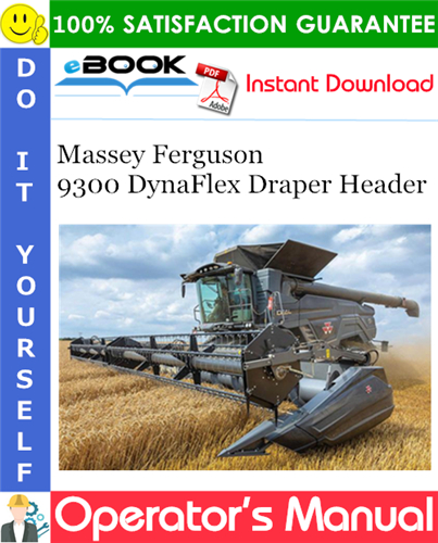 Massey Ferguson 9300 DynaFlex Draper Header Operator's Manual