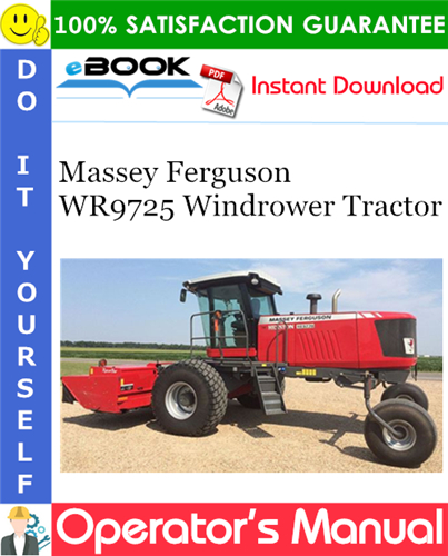 Massey Ferguson WR9725 Windrower Tractor Operator's Manual