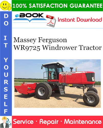 Massey Ferguson WR9725 Windrower Tractor Service Repair Manual