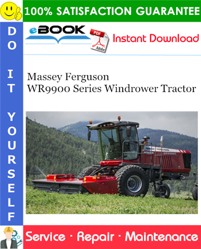 Massey Ferguson WR9900 Series Windrower Tractor Service Repair Manual