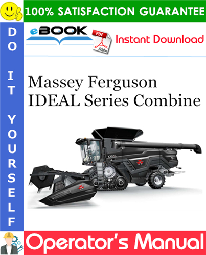 Massey Ferguson IDEAL Series Combine Operator's Manual