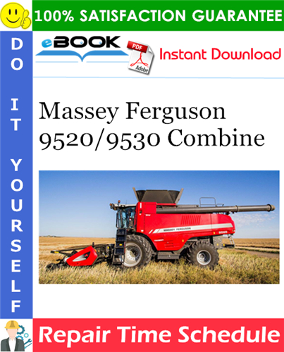 Massey Ferguson 9520/9530 Combine Repair Time Schedule Manual