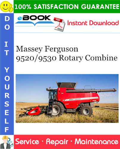 Massey Ferguson 9520/9530 Rotary Combine Service Repair Manual