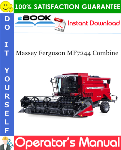 Massey Ferguson MF7244 Combine Operator's Manual