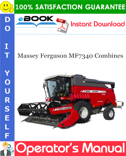 Massey Ferguson MF7340 Combines Operator's Manual