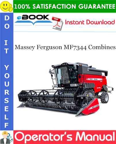 Massey Ferguson MF7344 Combines Operator's Manual
