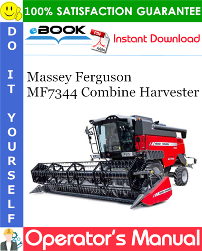 Massey Ferguson MF7344 Combine Harvester Operator's Manual