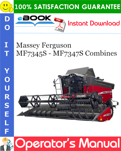 Massey Ferguson MF7345S - MF7347S Combines Operator's Manual