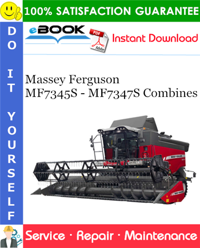 Massey Ferguson MF7345S - MF7347S Combines Service Repair Manual