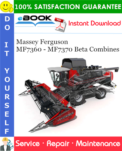 Massey Ferguson MF7360 - MF7370 Beta Combines Service Repair Manual