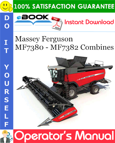 Massey Ferguson MF7380 - MF7382 Combines Operator's Manual