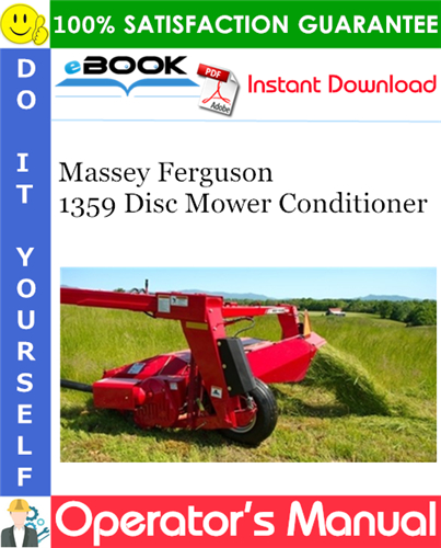 Massey Ferguson 1359 Disc Mower Conditioner Operator's Manual