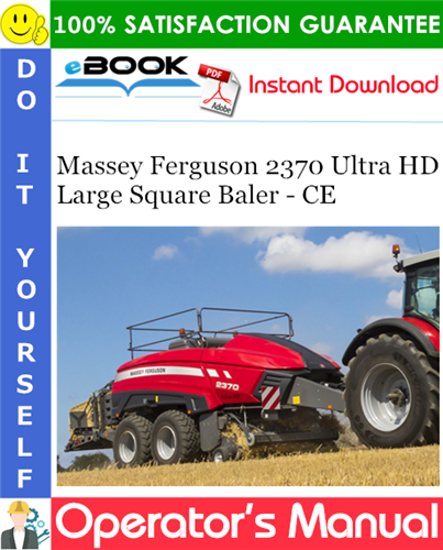 Massey Ferguson 2370 Ultra HD Large Square Baler - CE Operator's Manual