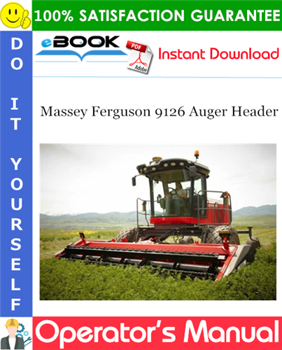 Massey Ferguson 9126 Auger Header Operator's Manual