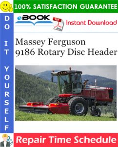 Massey Ferguson 9186 Rotary Disc Header Repair Time Schedule Manual
