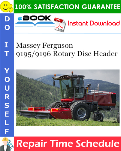 Massey Ferguson 9195/9196 Rotary Disc Header Repair Time Schedule Manual