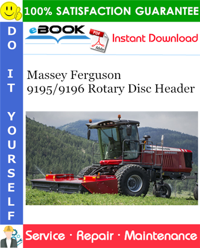 Massey Ferguson 9195/9196 Rotary Disc Header Service Repair Manual