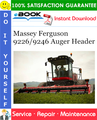 Massey Ferguson 9226/9246 Auger Header Service Repair Manual