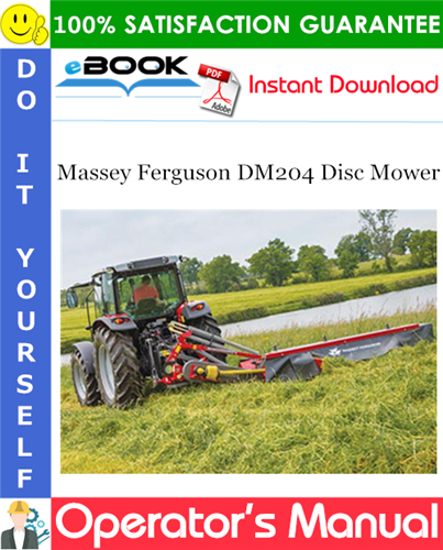 Massey Ferguson DM204 Disc Mower Operator's Manual