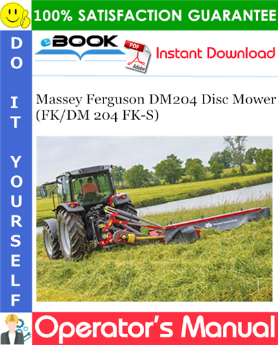 Massey Ferguson DM204 Disc Mower (FK/DM 204 FK-S) Operator's Manual