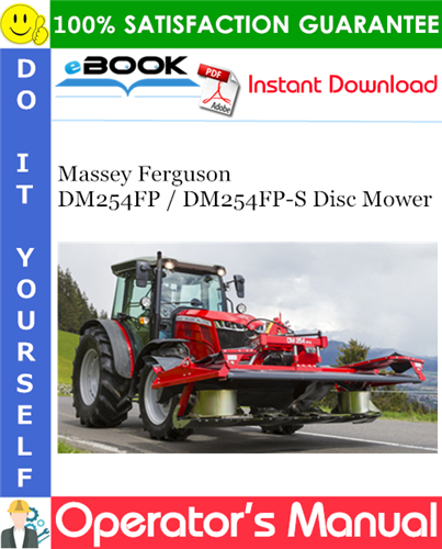 Massey Ferguson DM254FP / DM254FP-S Disc Mower Operator's Manual