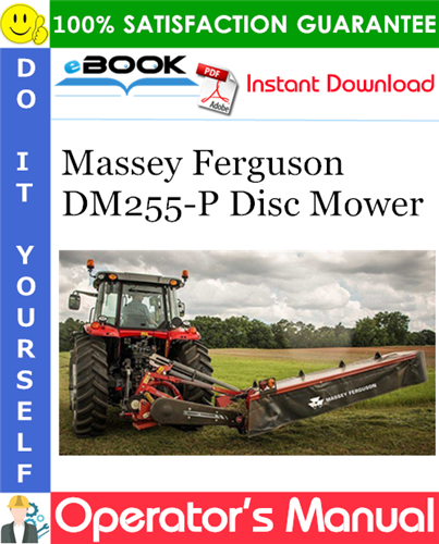 Massey Ferguson DM255-P Disc Mower Operator's Manual