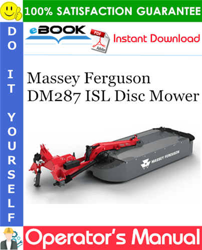 Massey Ferguson DM287 ISL Disc Mower Operator's Manual