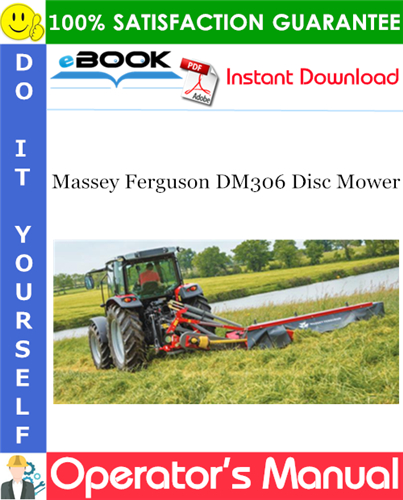 Massey Ferguson DM306 Disc Mower Operator's Manual