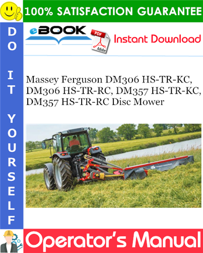 Massey Ferguson DM306 HS-TR-KC, DM306 HS-TR-RC, DM357 HS-TR-KC, DM357 HS-TR-RC Disc Mower