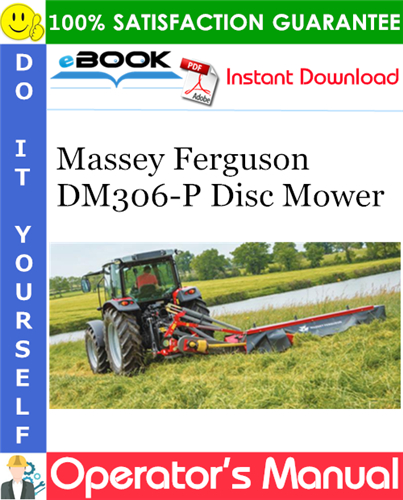 Massey Ferguson DM306-P Disc Mower Operator's Manual