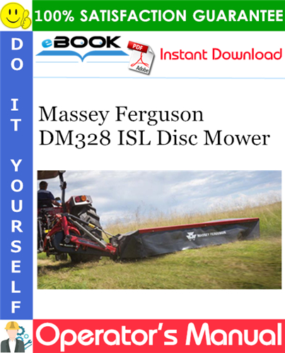 Massey Ferguson DM328 ISL Disc Mower Operator's Manual