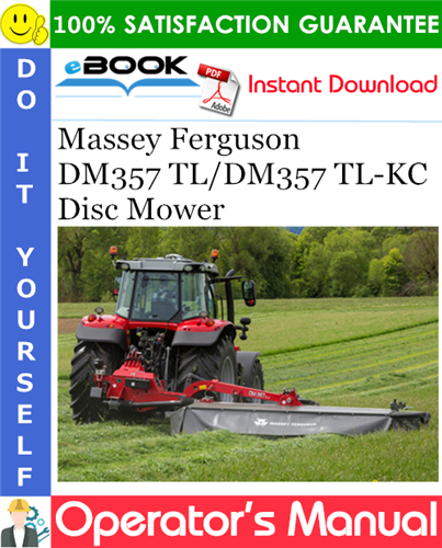 Massey Ferguson DM357 TL/DM357 TL-KC Disc Mower Operator's Manual