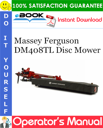 Massey Ferguson DM408TL Disc Mower Operator's Manual