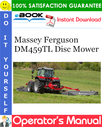 Massey Ferguson DM459TL Disc Mower Operator's Manual