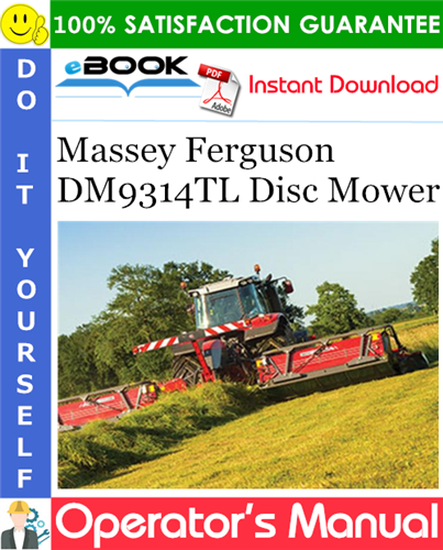 Massey Ferguson DM9314TL Disc Mower Operator's Manual