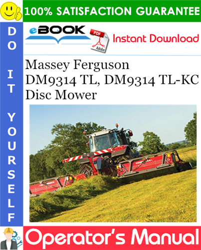 Massey Ferguson DM9314 TL, DM9314 TL-KC Disc Mower Operator's Manual