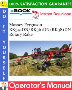 Massey Ferguson RK341DN/RK361DN/RK381DN Rotary Rake Operator's Manual
