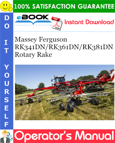 Massey Ferguson RK341DN/RK361DN/RK381DN Rotary Rake Operator's Manual