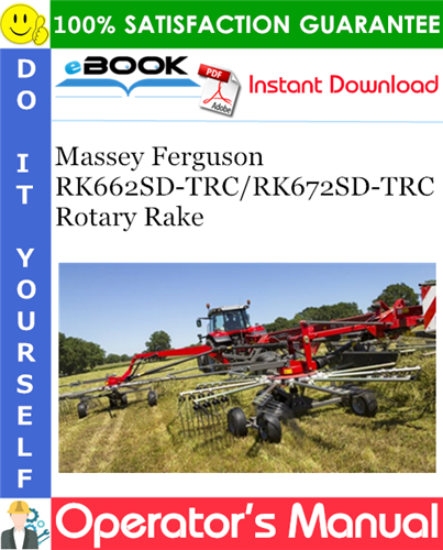 Massey Ferguson RK662SD-TRC/RK672SD-TRC Rotary Rake Operator's Manual