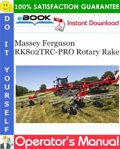 Massey Ferguson RK802TRC-PRO Rotary Rake Operator's Manual