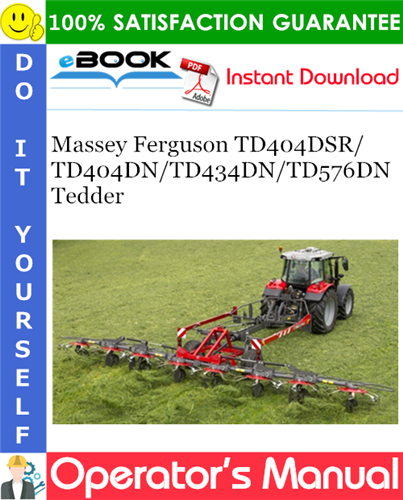 Massey Ferguson TD404DSR/TD404DN/TD434DN/TD576DN Tedder Operator's Manual