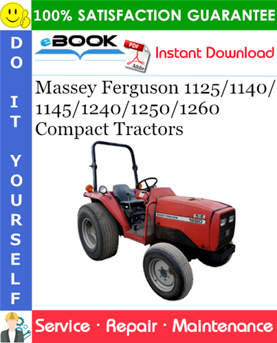 Massey Ferguson 1125/1140/1145/1240/1250/1260 Compact Tractors Service Repair Manual