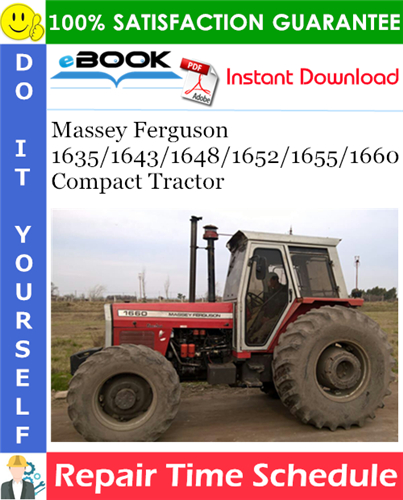 Massey Ferguson 1635/1643/1648/1652/1655/1660 Compact Tractor Repair Time Schedule Manual