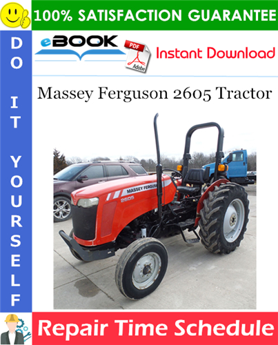 Massey Ferguson 2605 Tractor Repair Time Schedule Manual