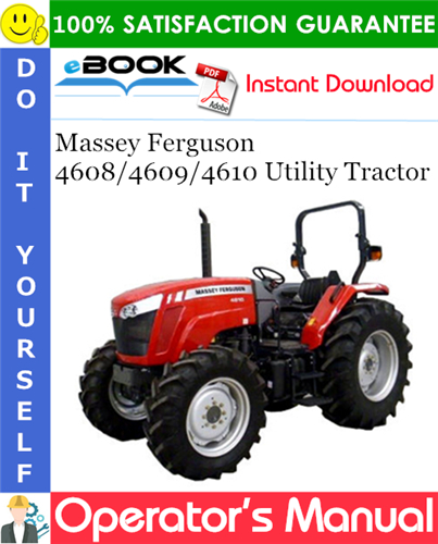 Massey Ferguson 4608/4609/4610 Utility Tractor Operator's Manual