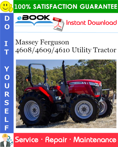 Massey Ferguson 4608/4609/4610 Utility Tractor Service Repair Manual