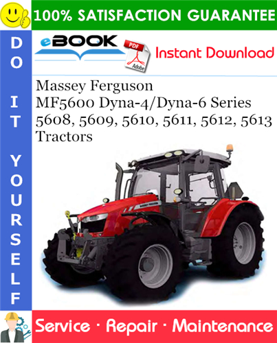 Massey Ferguson MF5600 Dyna-4/Dyna-6 Series 5608, 5609, 5610, 5611, 5612, 5613 Tractors