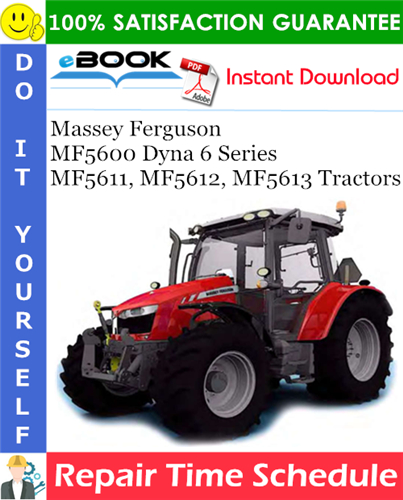 Massey Ferguson MF5600 Dyna 6 Series MF5611, MF5612, MF5613 Tractors